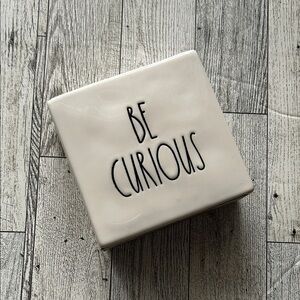 Rae Dunn Be Curious Ceramic paperweight